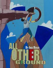 Cover of All Other Ground by Inez Reilly