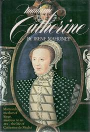 Front cover of Madame Catherine by Irene Mahoney