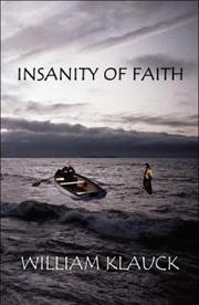 Front cover of Insanity Of Faith by William Klauck