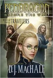 Front cover of Pendragon Before the War (The Travelers, Bk 2) by D. J. MacHale