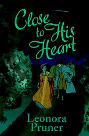Cover of Close to His Heart by Leonora Pruner