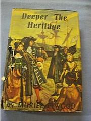Front cover of Deeper the Heritage by Muriel Elwood (1902 - 1976)