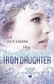 Front cover of The Iron Daughter (Iron Fey #2) by Julie Kagawa