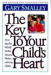 Cover of The key to your child's heart by Gary Smalley