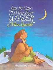 Front cover of Just in Case You Ever Wonder by Max Lucado