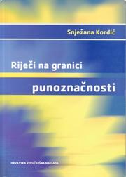 Cover of Riječi na granici punoznačnosti by Snježana Kordić