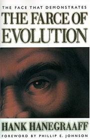Cover of The Face That Demonstrates The Farce Of Evolution by Hank Hanegraaff