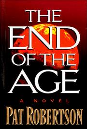 Front cover of The End of the Age by Pat Robertson