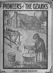 Front cover of Pioneers of the Ozarks by Lennis Leonard Broadfoot