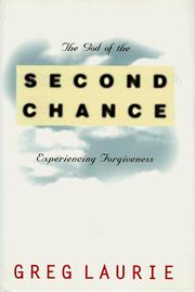 Front cover of The God of the Second Chance by Greg Laurie