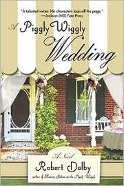 Cover of A Piggly Wiggly Wedding by Robert Dalby