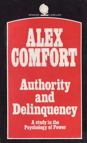 Front cover of Authority and delinquency in the modern state by Alex Comfort