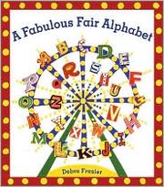 Front cover of A fabulous fair alphabet by Debra Frasier