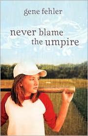 Cover of Never blame the umpire by Gene Fehler