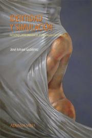 Cover of Identidad y simulación. Ficciones, performances, estrategias culturales by José Ismael Gutiérrez