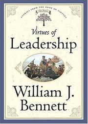 Front cover of Virtues Of Leadership by William J. Bennett