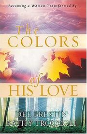 Front cover of The Colors of His Love by Dee Brestin