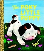 Front cover of The Poky Little Puppy by Janette Sebring Lowrey