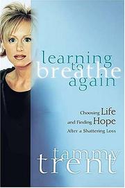 Cover of Learning to Breathe Again by Tammy Trent