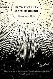 Cover of In the Valley of the Kings by Terrence Holt