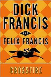 Cover of Crossfire by Dick Francis