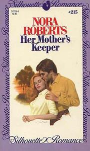 Front cover of Her mother's keeper by Nora Roberts
