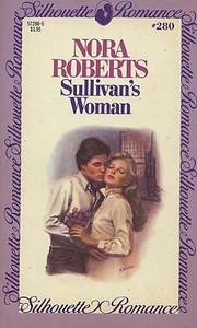 Front cover of Sullivan's Woman by Nora Roberts