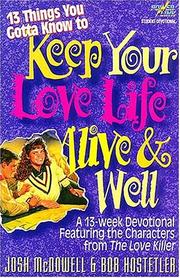 Front cover of 13 things you gotta know to keep your love life alive & well by Josh McDowell