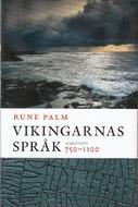 Front cover of Vikingarnas språk, 750-1100 by Rune Palm