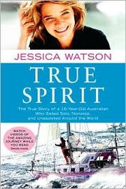 Front cover of True Spirit by Jessica Watson