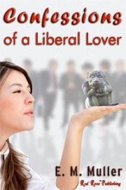 Front cover of Confessions of a Liberal Lover by Unknown