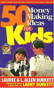 Front cover of 50 money-making ideas for kids by Larry Burkett