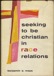 Front cover of Seeking to be Christian in race relations by Benjamin E. Mays