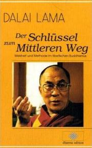 Front cover of Der Schlüssel zum Mittleren Weg by His Holiness Tenzin Gyatso the XIV Dalai Lama