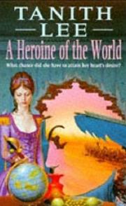 Front cover of Heroine of the World by Tanith Lee