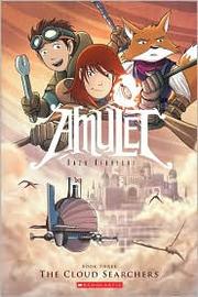 Front cover of Amulet, Book Three by Kazu Kibuishi