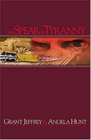 Front cover of The spear of tyranny by Grant R. Jeffrey