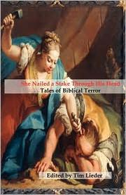 Cover of She Nailed a Stake Through His Head by Tim Lieder