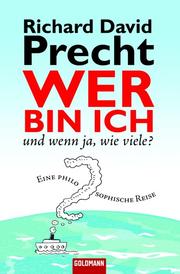 Front cover of Wer bin ich - und wenn ja wie viele? by Richard David Precht