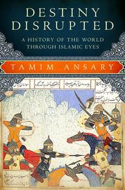 Cover of Destiny disrupted by Mir Tamim Ansary