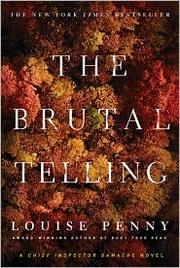 Front cover of The brutal telling by Louise Penny