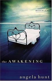 Front cover of The awakening by Angela Elwell Hunt