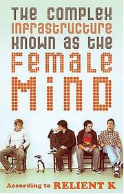 Cover of The Complex Infrastructure Known as the Female Mind by Relient K