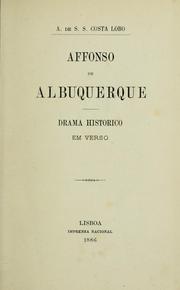 Cover of Affonso de Albuquerque, drama historico em verso by António de Sousa Silva Costa Lobo