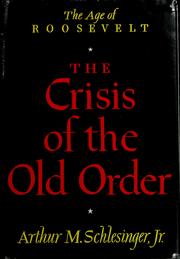 Cover of The age of Roosevelt by Arthur M. Schlesinger, Jr.