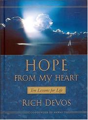 Front cover of Hope From My Heart Ten Lessons For Life by Rich DeVos