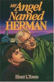 Cover of My angel named Herman by Elmer L. Towns