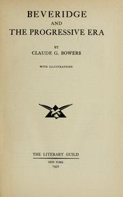 Front cover of Beveridge and the progressive era by Claude Gernade Bowers