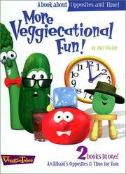 Cover of More veggiecational fun by Phil Vischer