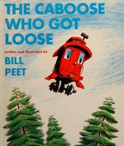 Front cover of The caboose who got loose by Bill Peet